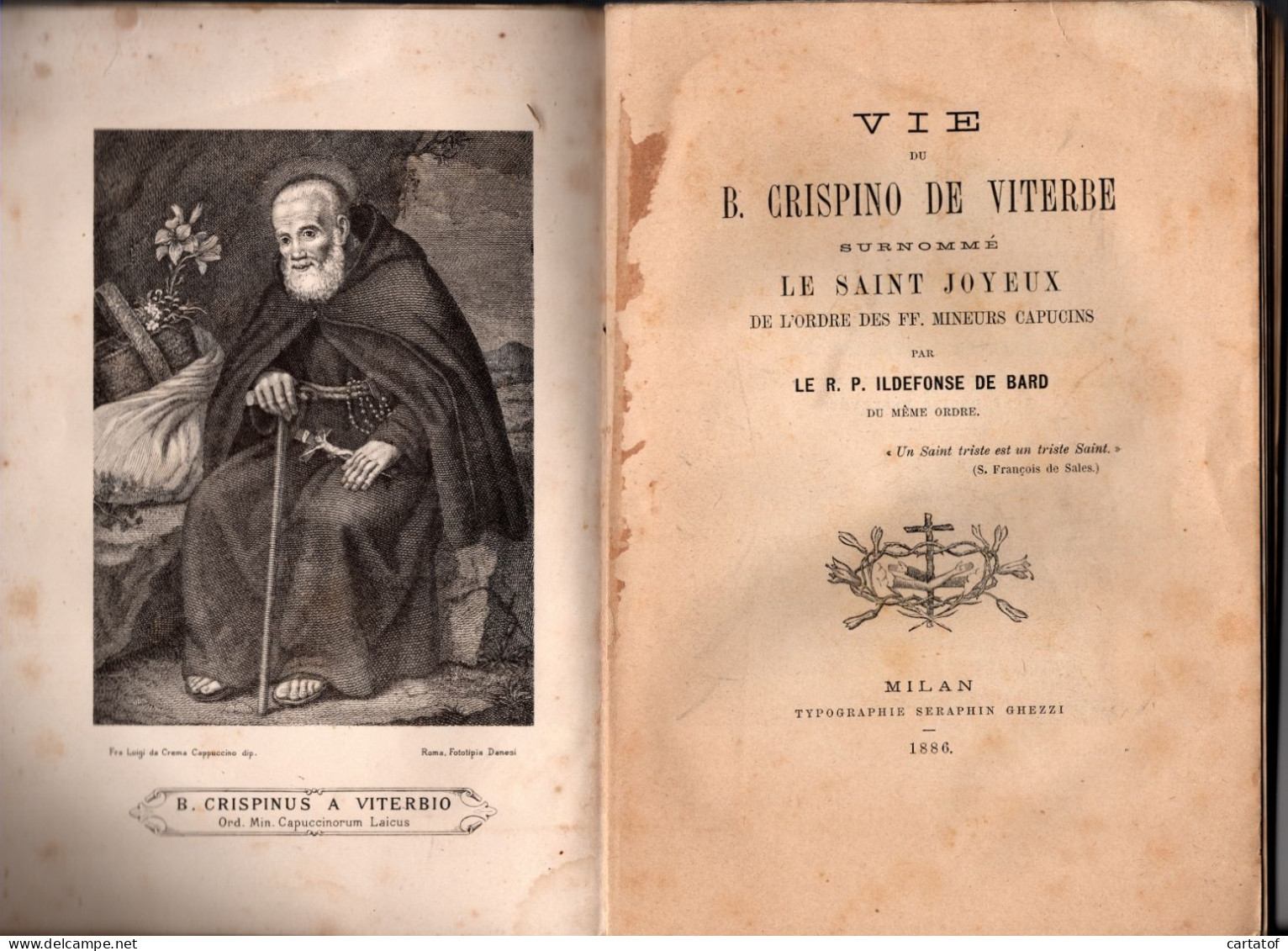 Vieux Livre.  VIE Du B. CRISPINO DE VITERBE . CRISPIN . LE SAINT JOYEUX . FF. MINEURS CAPUCINS  Par ILDEFONSE DE BARD. - 1801-1900