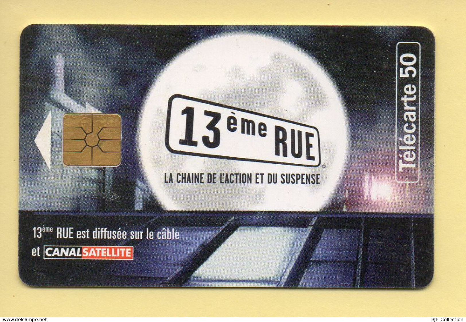 Télécarte 1998 : 13ème Rue / 50 Unités (voir Puce Et Numéro Au Dos) - 1998