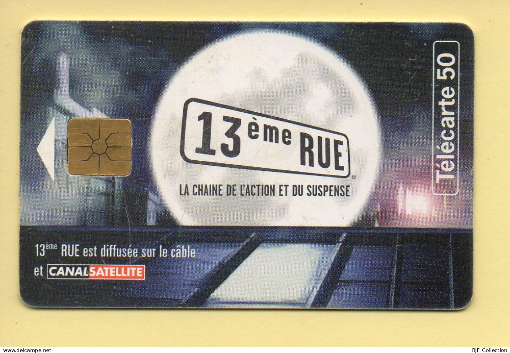 Télécarte 1998 : 13ème Rue / 50 Unités (voir Puce Et Numéro Au Dos) - 1998