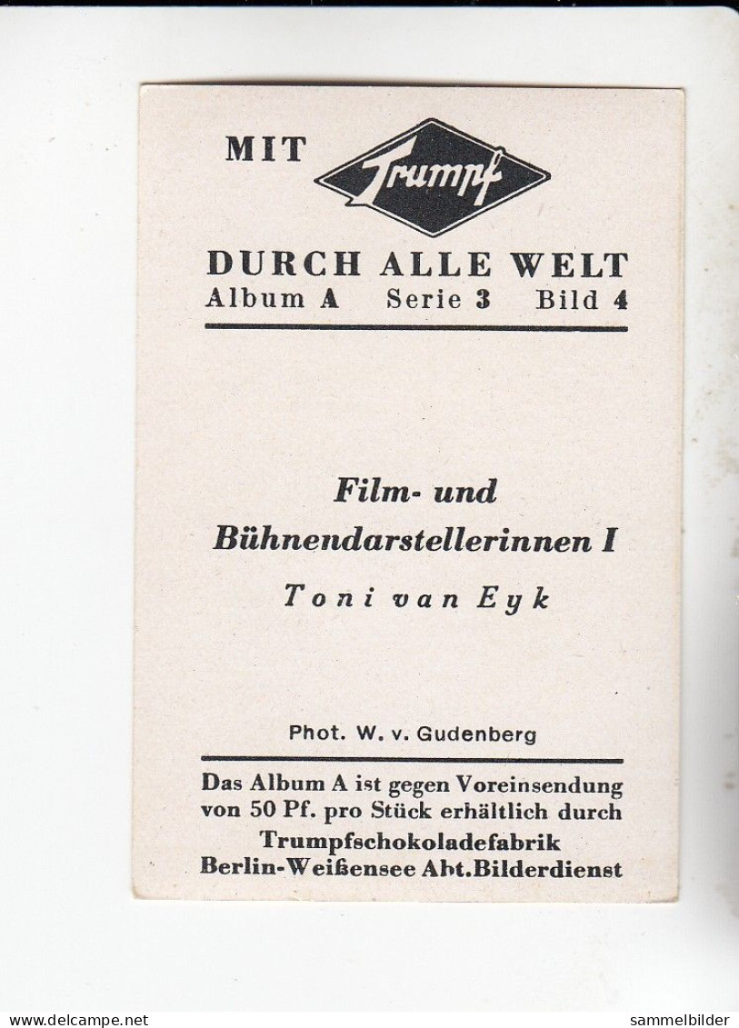 Mit Trumpf Durch Alle Welt Film Und Bühnendarstellerinnen I Toni Van Eyk   A Serie 3 #4 Von 1933 - Other Brands