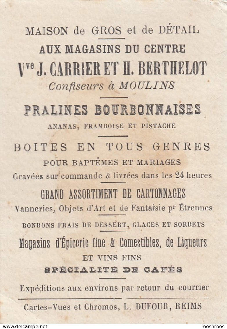 CHROMO PUBLICITAIRE - MAGASINS DU CENTRE CARRIER ET BERTHELOT - PRALINES BOURBONNAISES A MOULINS ALLIER - Altri & Non Classificati