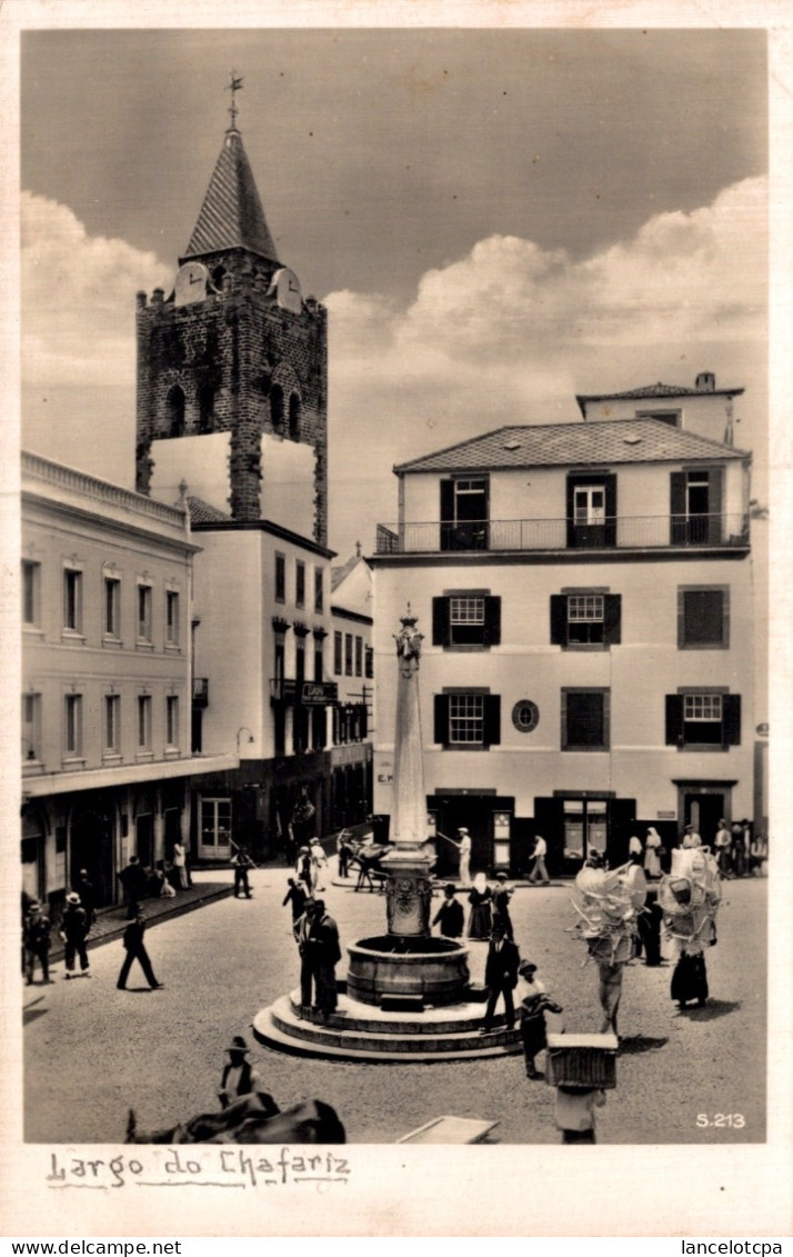 MADEIRA - FUNCHAL / LARGO DO CHAFARIZ - Madeira