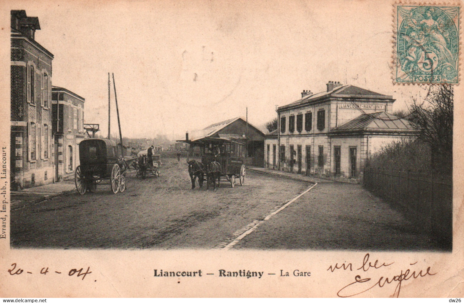 Liancourt Rantigny (Oise) La Gare Extérieure, Diligence - Carte Evrard Dos Simple - Gares - Sans Trains