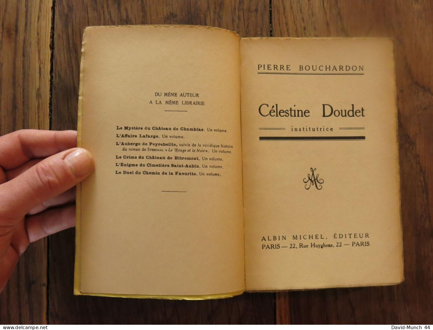 Célestine Doudet Institutrice De Pierre Bouchardon. Albin Michel, éditeur, Paris. 1928 - 1901-1940