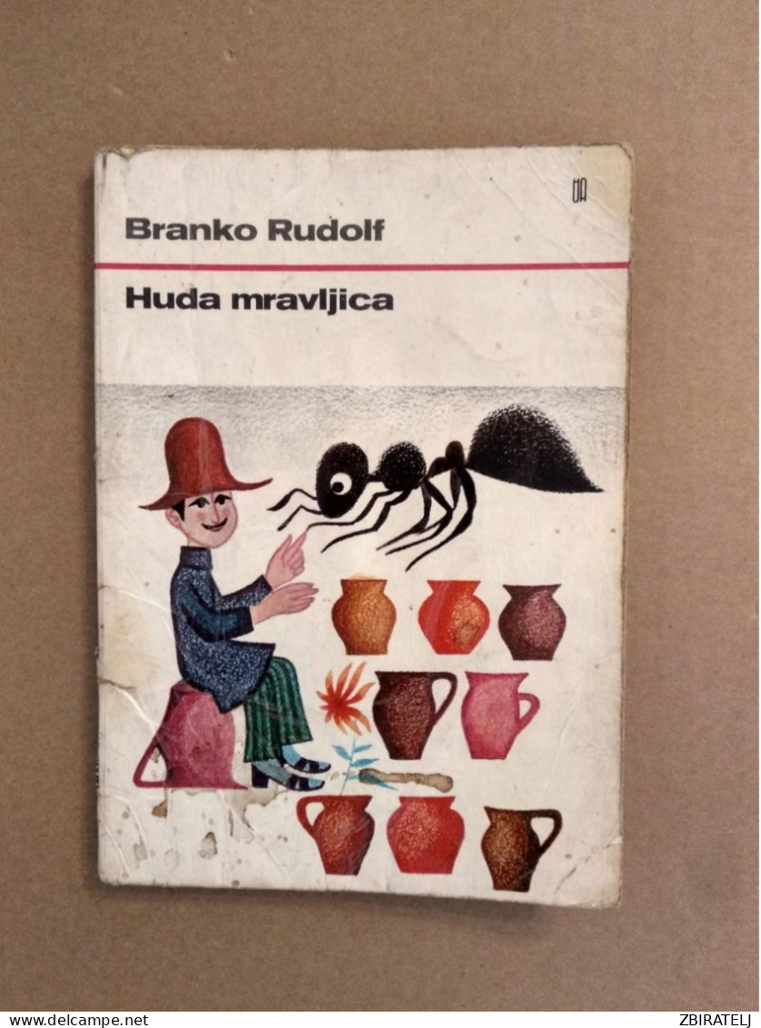 Slovenščina Knjiga Otroška HUDA MRAVLJICA (Branko Rudolf) - Lingue Slave