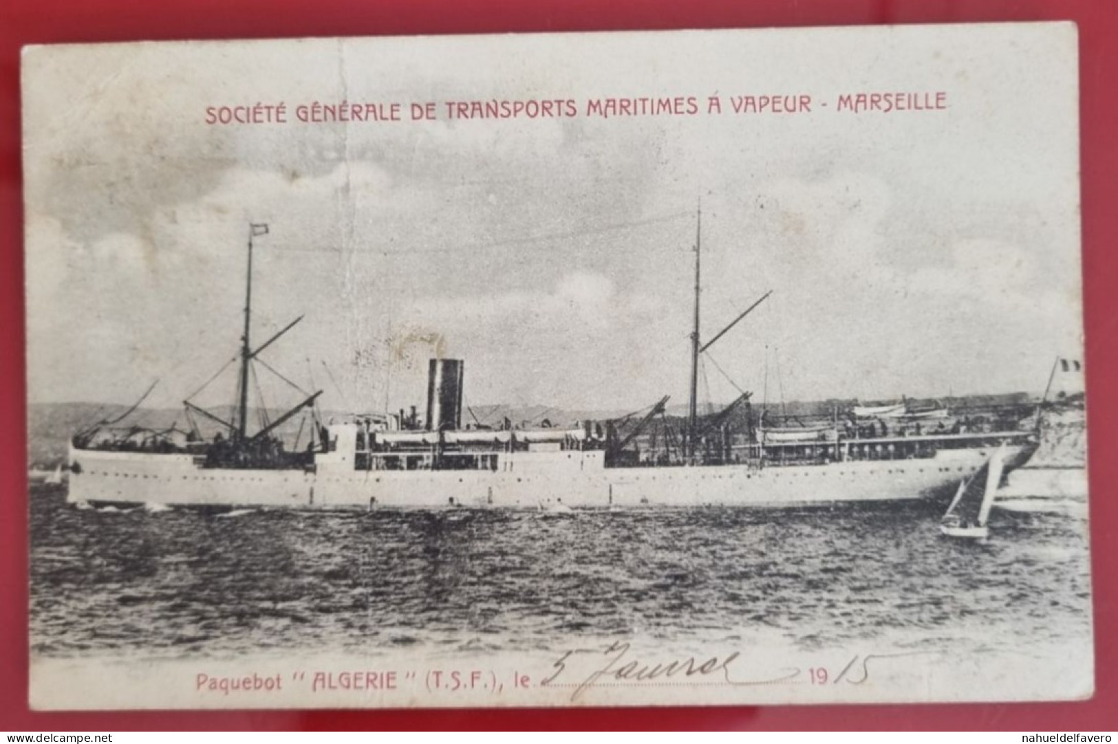 Carta Postale Circulée 1915, FRANCE - SOCIÉTÉ GÉNÉRALE DE TRANSPORTS MARITIMES A VAPEUR - MARSEILLE - PAQUEBOT ALGERIE - Chiatte, Barconi