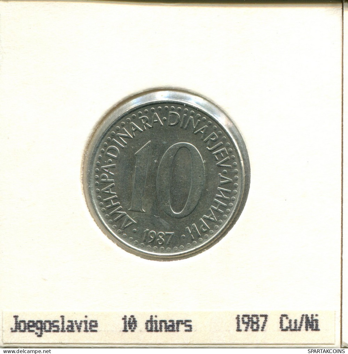 10 DINARA 1987 YOUGOSLAVIE YUGOSLAVIA Pièce #AS607.F.A - Yougoslavie