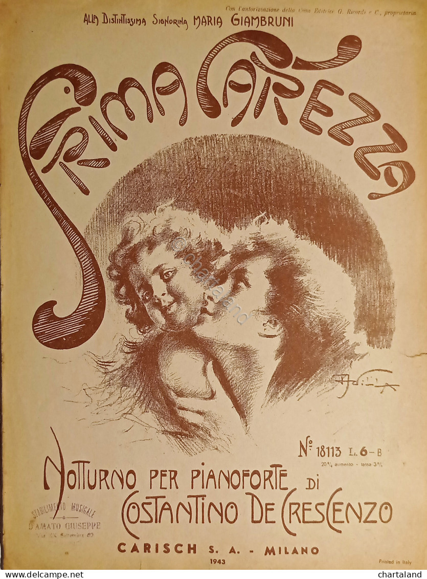 Spartiti - Prima Carezza - Notturno Per Piano Di C. De Crescenzo - 1943 Carisch - Unclassified