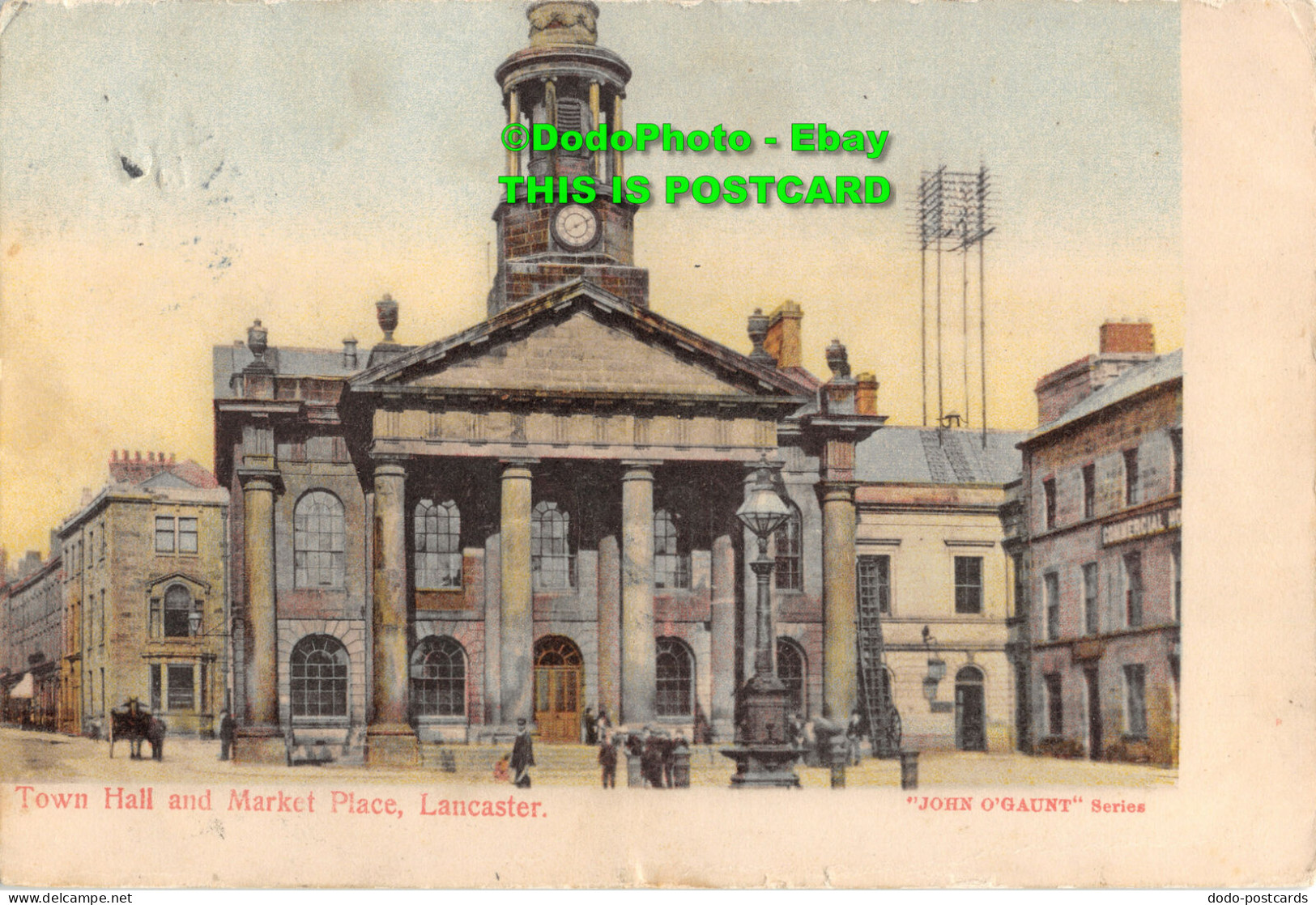 R393905 Town Hall And Market Place. Lancaster. John O Gaunt Series. 1907 - World