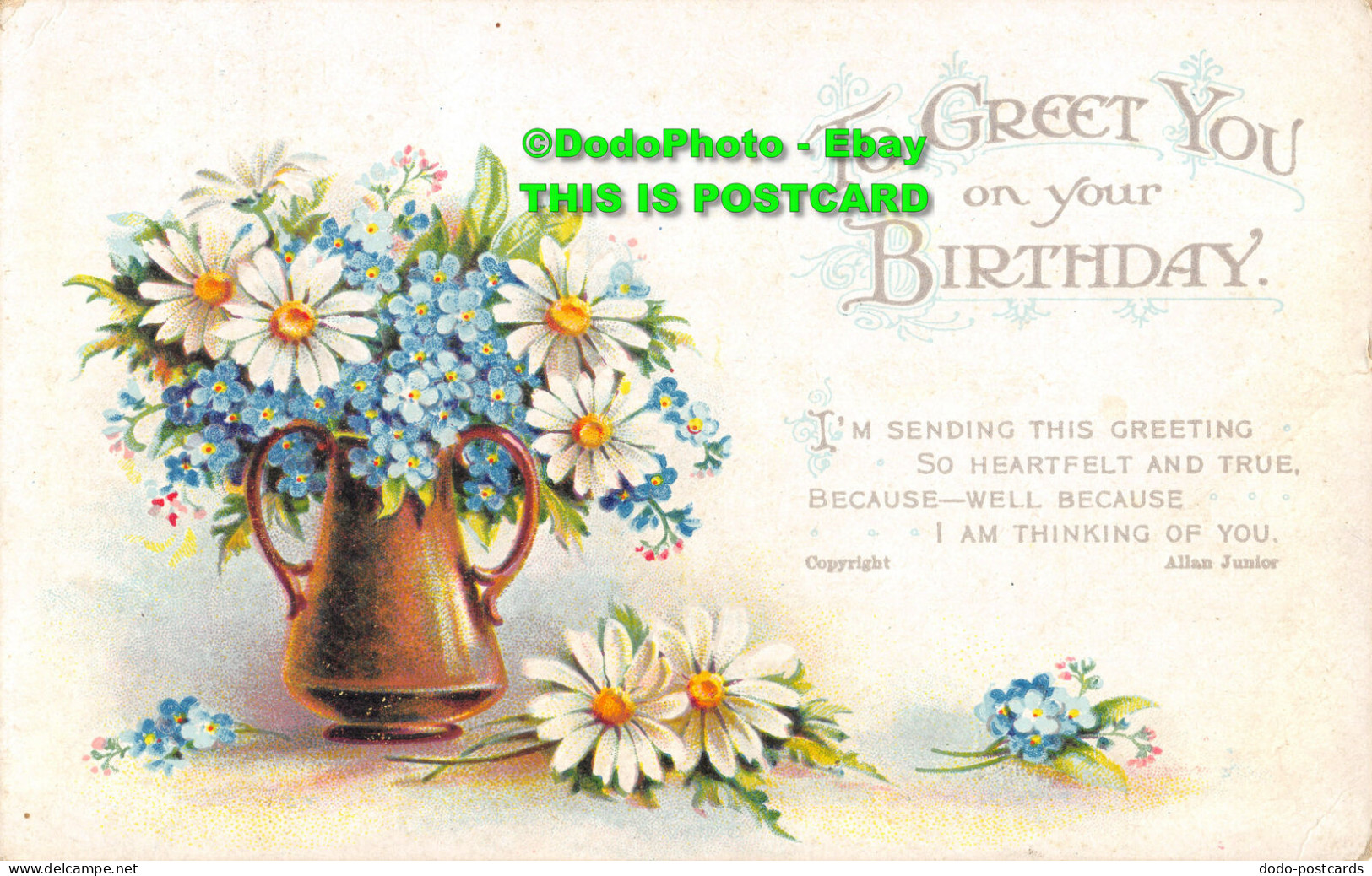 R393915 To Greet You On Your Birthday. Im Sending This Greeting So Heartfelt And - World