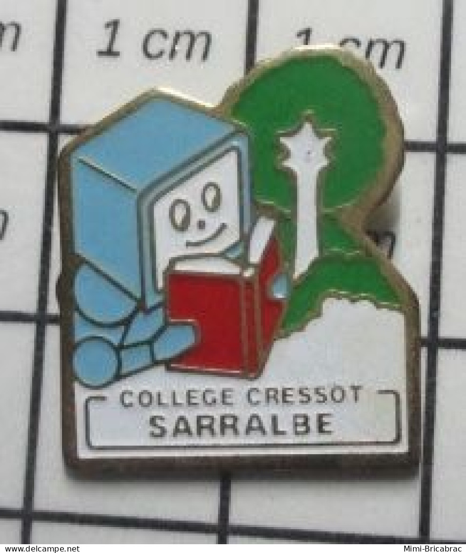 1618A Pin's Pins / Beau Et Rare : ADMINISTRATIONS / COLLEGE CRESSOT SARRALBE - Administraties