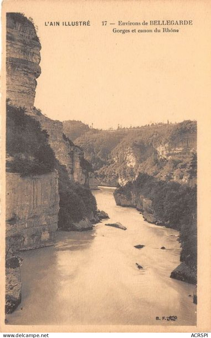 ENVIRONS DE BELLEGARDE Gorges Et Canon Du Rhone 16(scan Recto-verso) MA1303 - Bellegarde-sur-Valserine