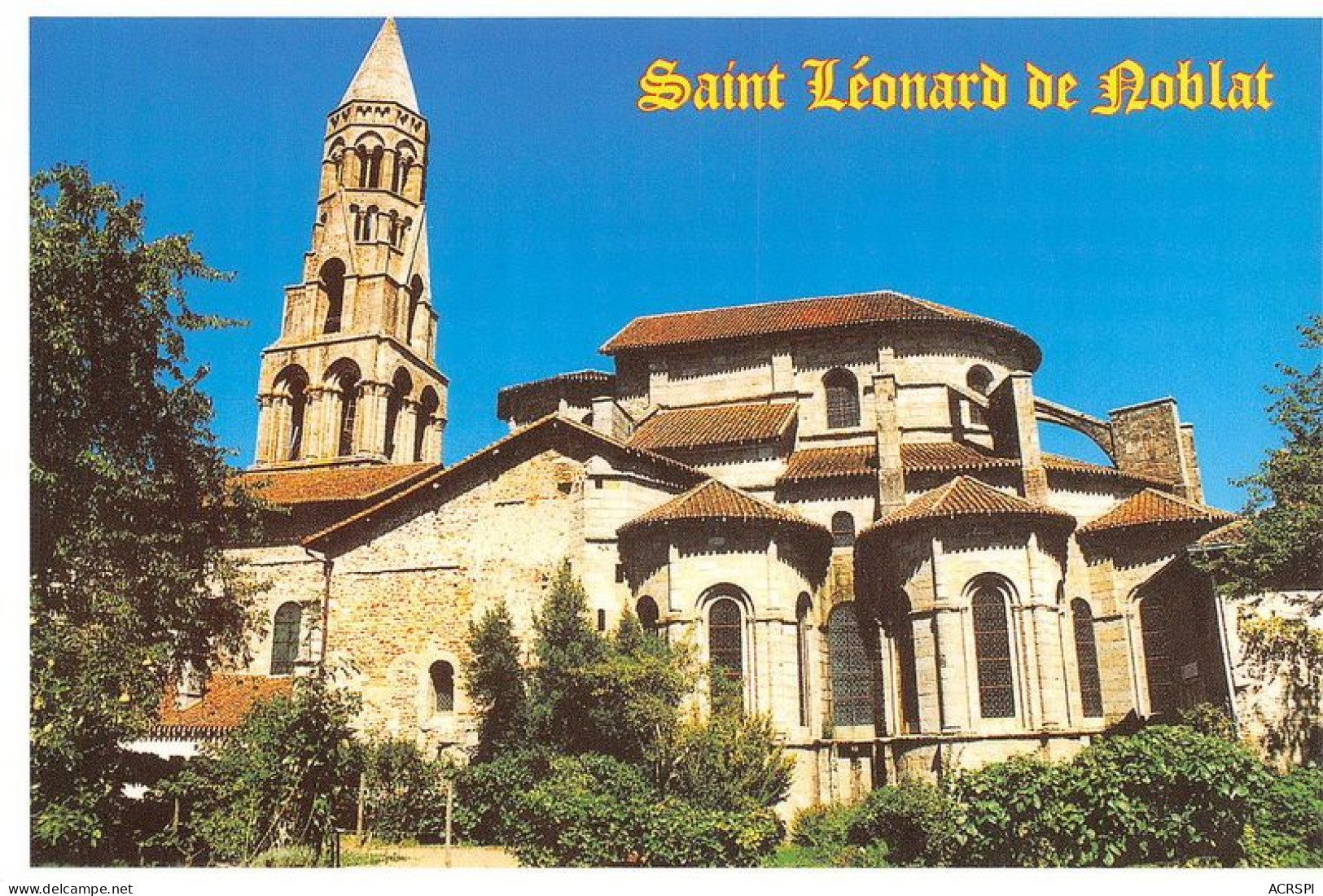 SAINT LEONARD DE NOBLAT L Ancienne Collegiale Bel Edifice Roman Des XI Et XIIeme 12(scan Recto-verso) MA1345 - Saint Leonard De Noblat