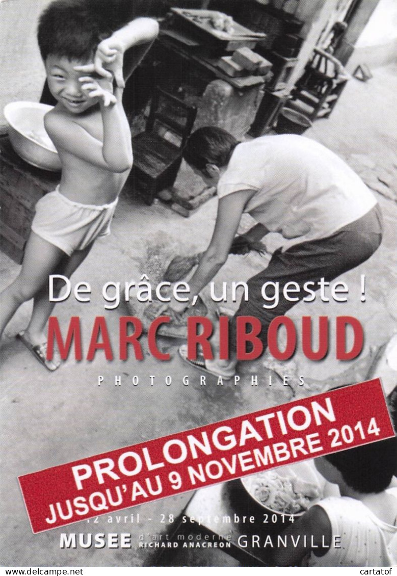MARC RIBOUD Phtotographe . De Grâce Un Geste … - Advertising