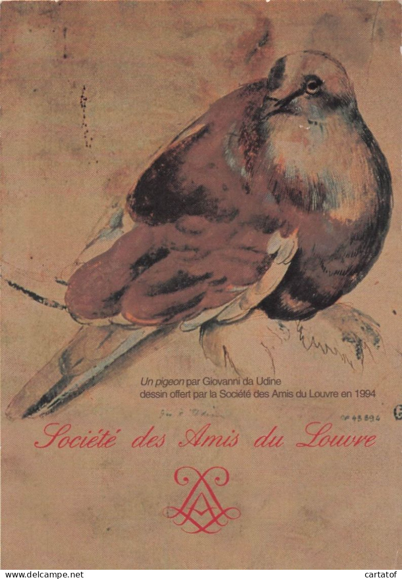 Société Des Amis Du Louvre . Un Pigeon Par GIOVANNI DA UDINE - Publicité