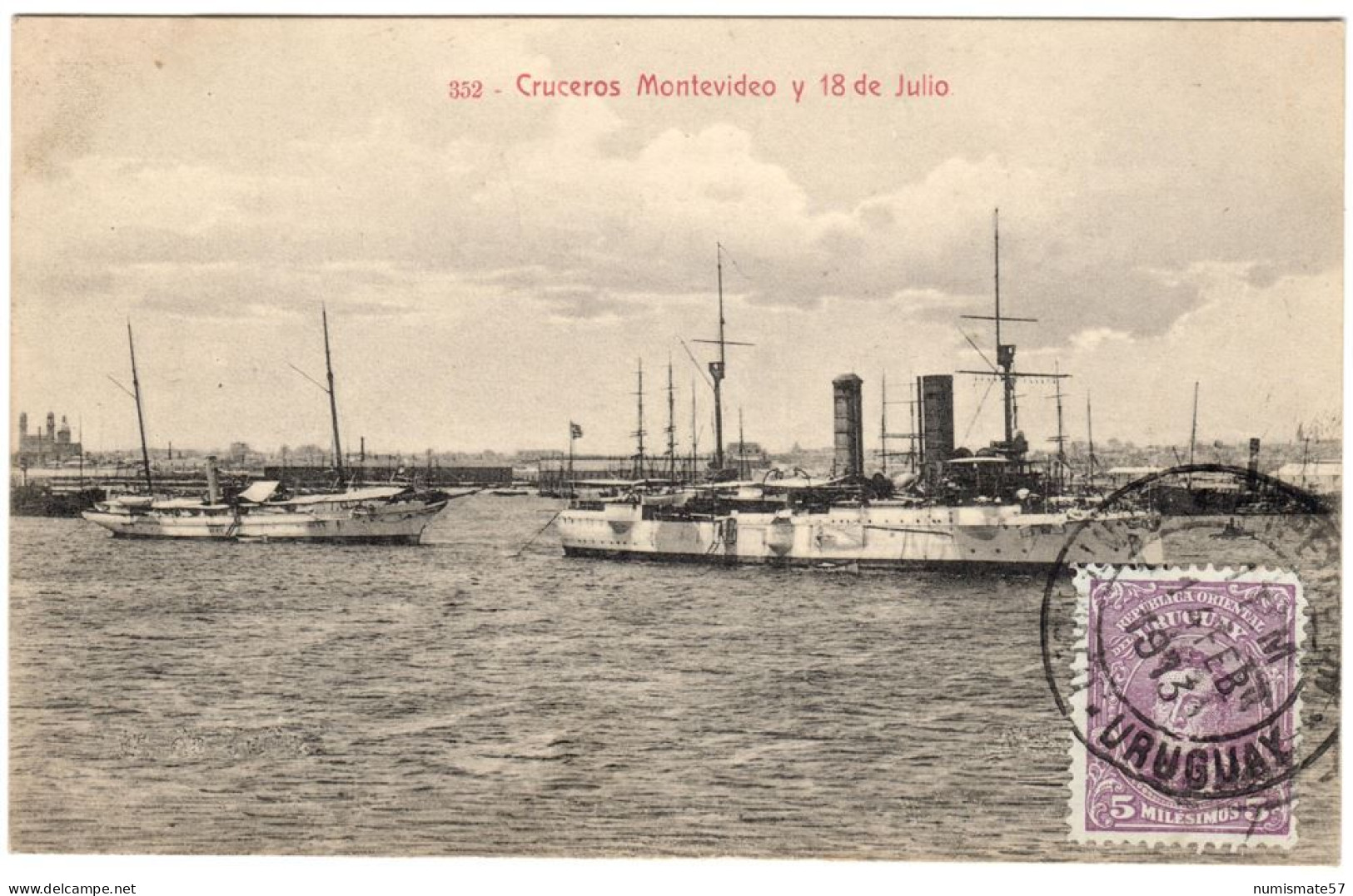 CPA URUGUAY - Cruceros Montevideo Y 18 De Julio - Année 1913 - Uruguay