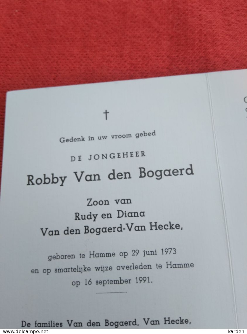 Doodsprentje Robby Van Den Bogaerd/ Hamme 29/6/1973 - 16/9/1991 ( Z.v. Rudy Van Den Bogaerd En Diana Van Hecke ) - Godsdienst & Esoterisme