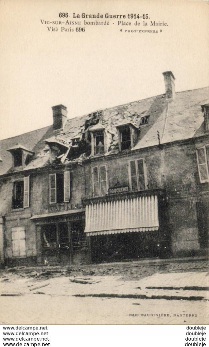 MILITARIA GUERRE 14-18 WW1 VIC SUR AISNE Bombardé Place De La Mairie - War 1914-18