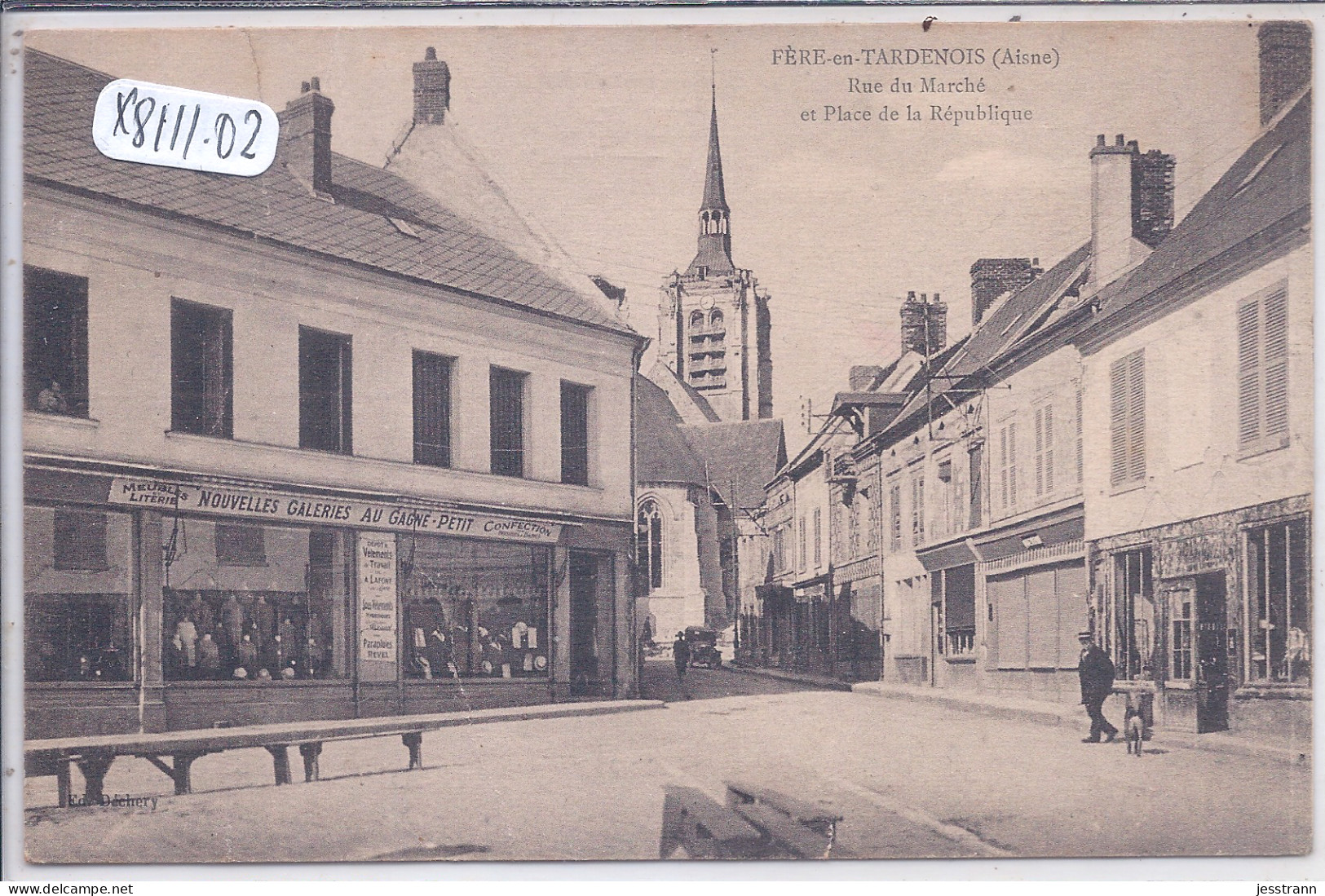 FERE-EN-TARDENOIS- RUE DU MARCHE ET PLACE DE LA REPUBLIQUE- LES NOUVELLES GALERIES- AU GAGNE-PETIT - Fere En Tardenois