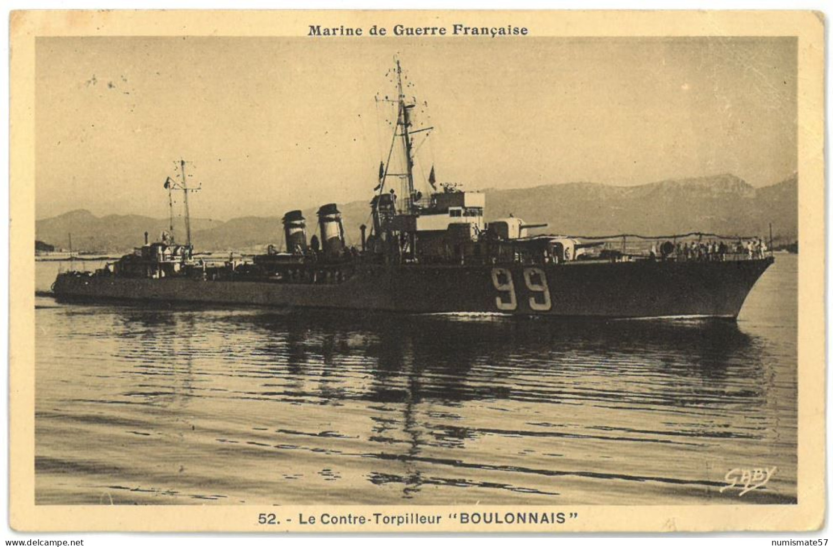 CPA Marine De Guerre Française - Le Contre-Torpilleur BOULONNAIS - Ed. G. Artaud - Gaby N°52 - Guerra