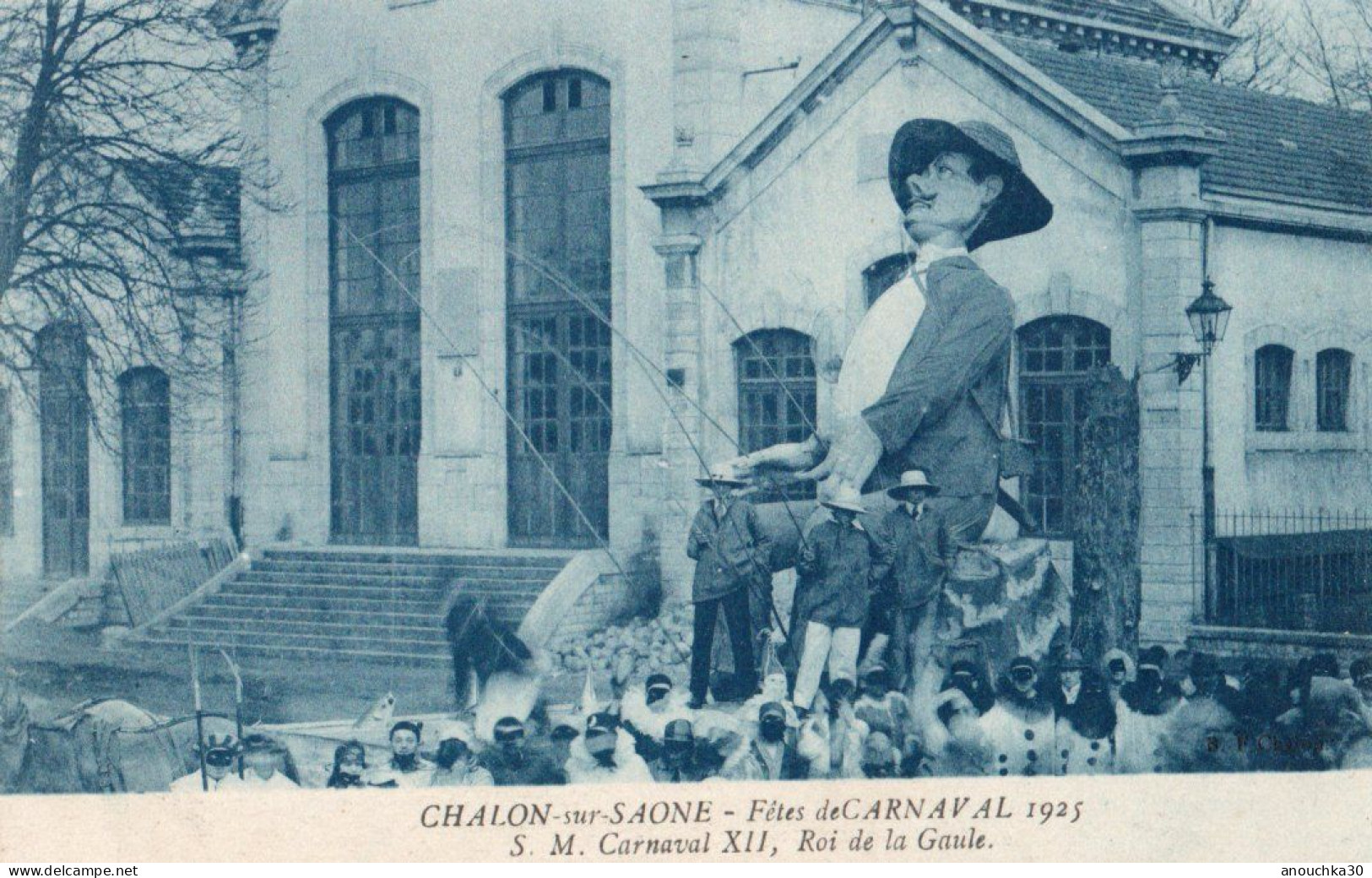 71 CPA   CHALON SUR SAONE FÊTE DE CARNAVAL 1925 S.M. CARNAVAL12 ROI DE LA GAULE - Chalon Sur Saone