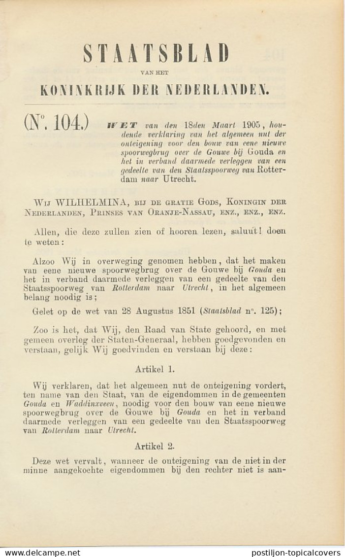 Staatsblad 1905 : Spoorlijn Gouda - Rotterdam - Utrecht - Documenti Storici