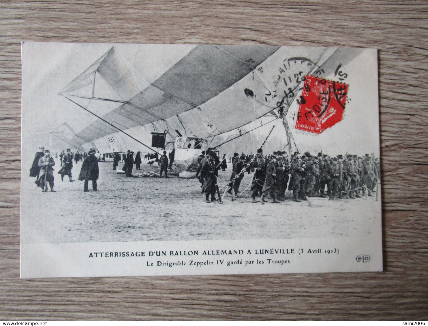 54 LUNEVILLE ATTERRISSAGE D'UN BALLON ALLEMAND  AVRIL 1913 DIRIGEABLE ZEPPELIN IV GARDER PAR LES TROUPES - Luneville