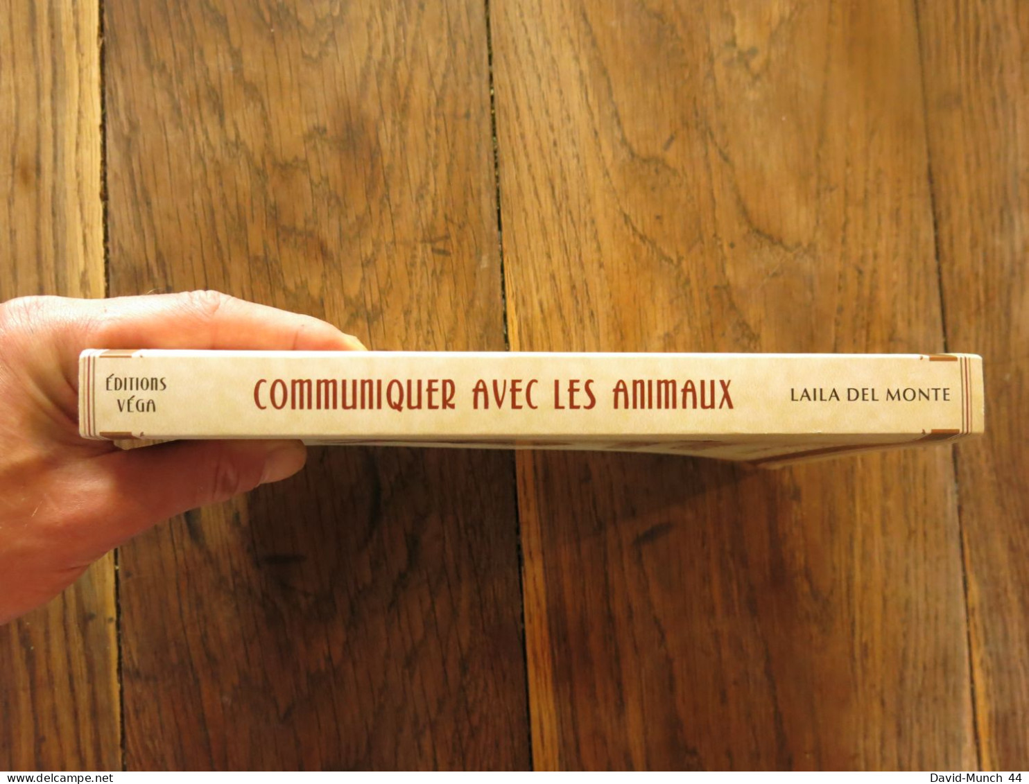 Communiquer Avec Les Animaux De Laila Del Monte. Editions Vega, Paris. 2010, 3° édition - Animaux