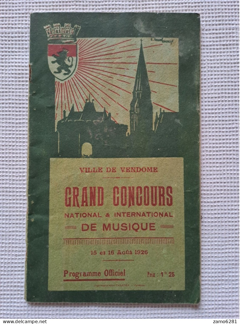 Grand Concours National Et International De Musique - Ville De Vendôme - 15 Et 16 Aout 1926 - Programme