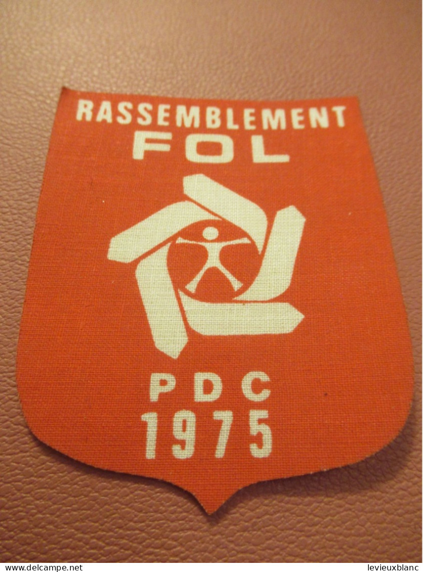 Ecusson Tissu Ancien/Organisme De Formation  /Rassemblement FOL /Pdc 1975/ /1975       ET645 - Andere & Zonder Classificatie