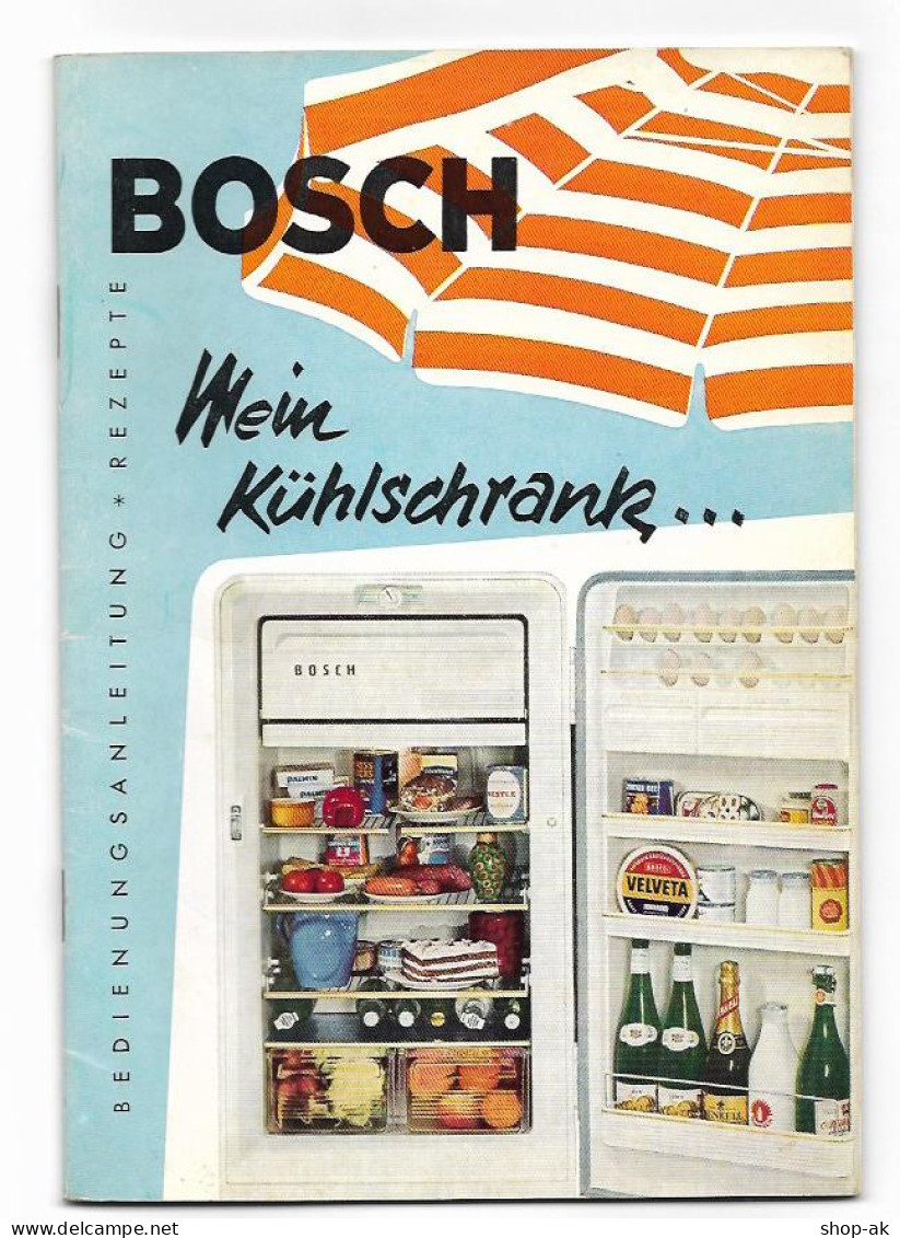 C5362/ Bosch Mein Kühlschrank Bedienungsanleitung, Rezepte  Heft 40 Seite 1960 - Pubblicitari