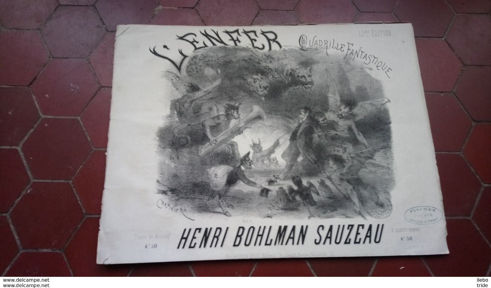 Partition Ancienne L'enfer Par Bohlman Sauzeau Quadrille Fantastique Chatinière Piano Musique - Scores & Partitions