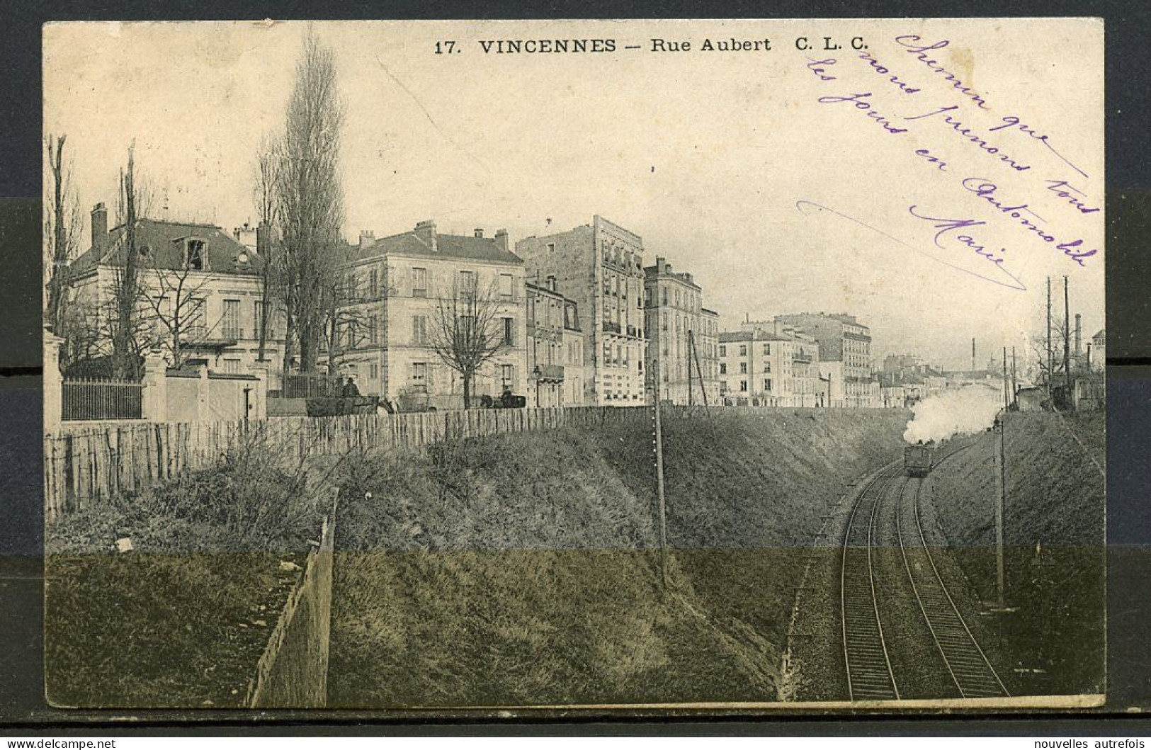 N°17 VINCENNES - RUE AUBERT - LIGNE DE CHEMIN FER + TRAIN. - Vincennes