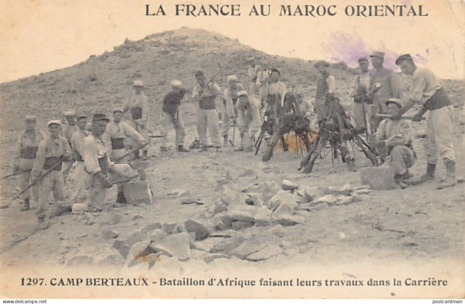 La France Au Maroc Oriental - CAMP BERTEAUX - Bataillon D'Afrique Faisant Leurs Travaux Dans La Carrière - Ed. Boumendil - Other & Unclassified