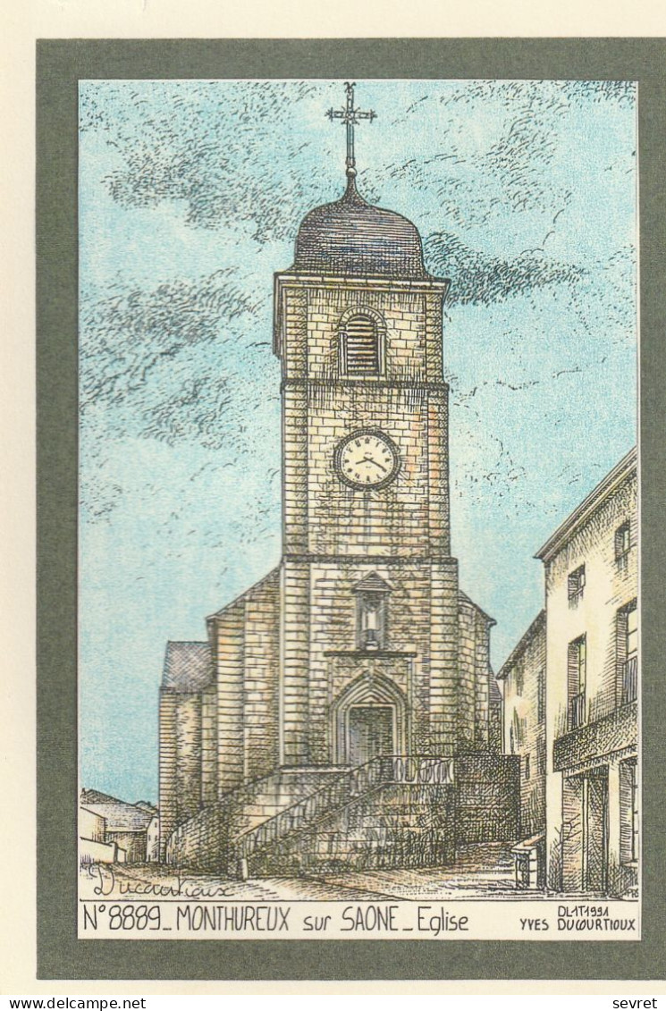 MONTHUREUX SurSAONE. - Eglise . Dessin D'YVES DUCOURTIOUX - Monthureux Sur Saone