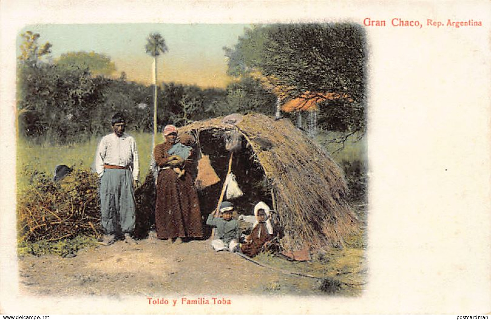 Argentina - Gran Chaco - Toldo Y Familia Tpba - Ed. R. Rosauer 57 - Argentina