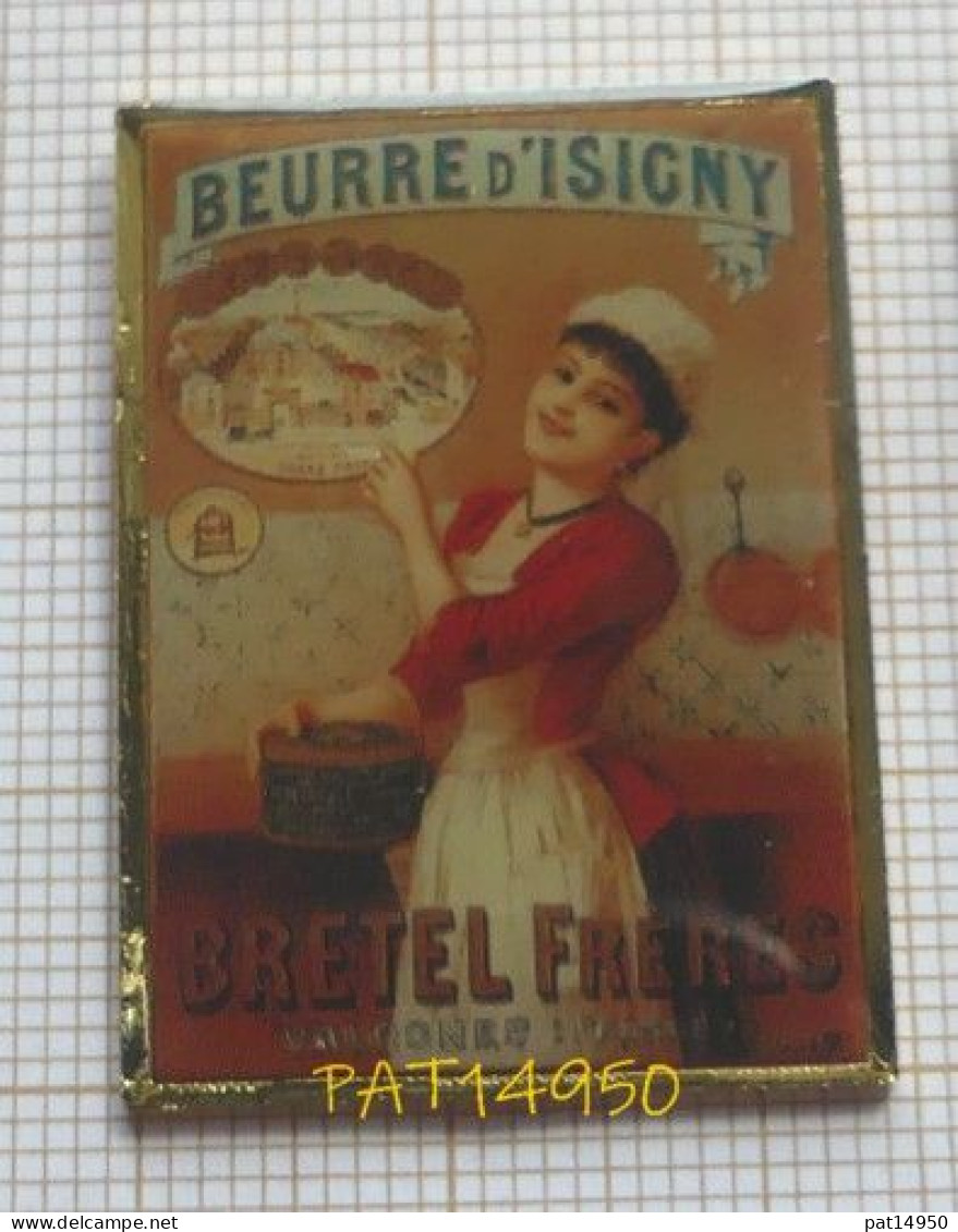 PAT14950 BEURRE D'ISIGNY BRETEL FRERES à VALOGNES Reproduction D'Affiche Ancienne - Food