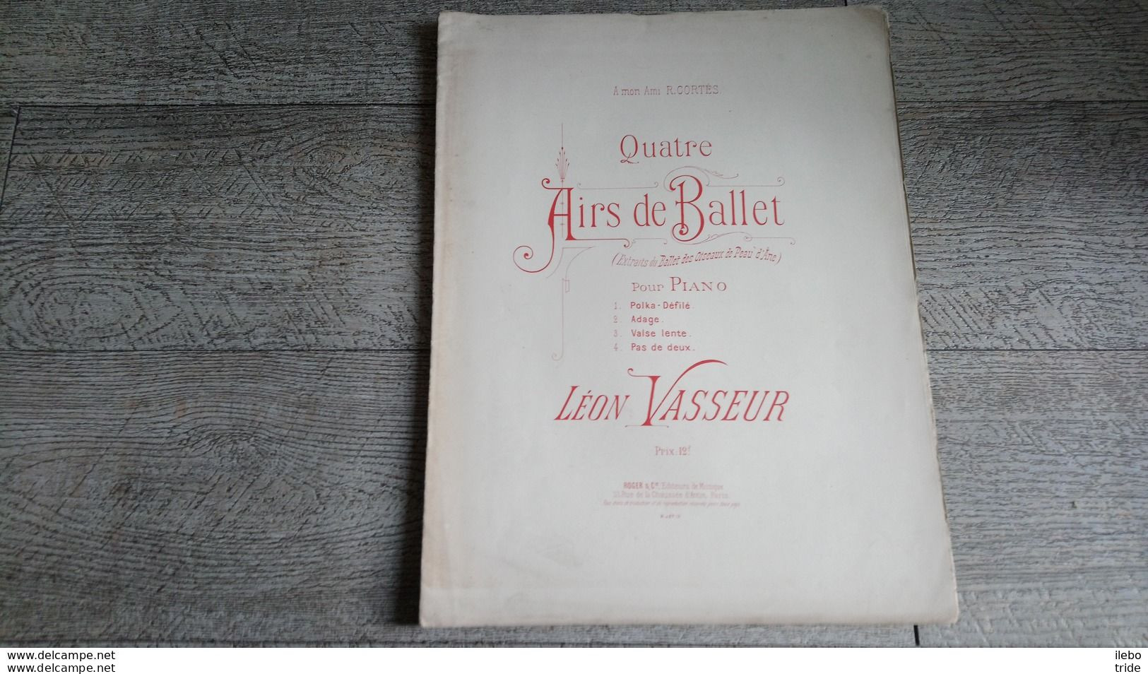 Partition Ancienne Quatre Airs De Ballet Pour Piano De Léon Vasseur Extraits Du Ballet Des Oiseaux De Peau D'âne Musique - Scores & Partitions