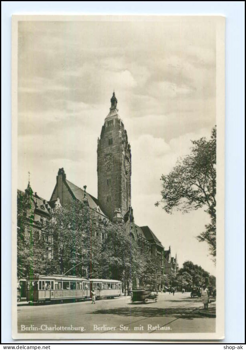 Y12772/ Berlin Charlottenburg Berliner Str. Mit Rathaus Straßenbahn 1931 Foto AK - Charlottenburg