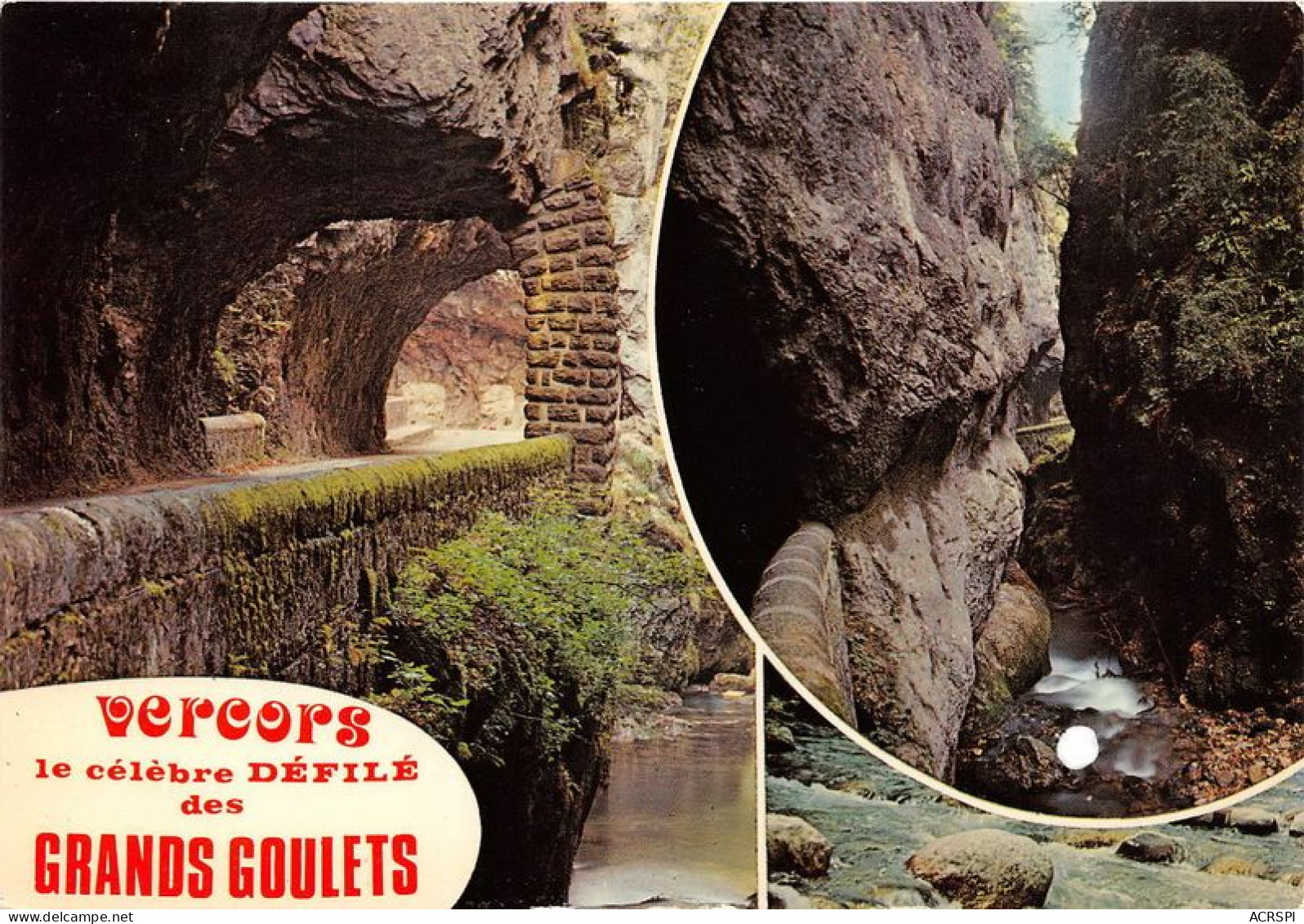 LE DEFILE DES GRANDS GOULETS Et Les Gorges De La Vernaison 26(scan Recto-verso) MA1547 - Les Grands Goulets