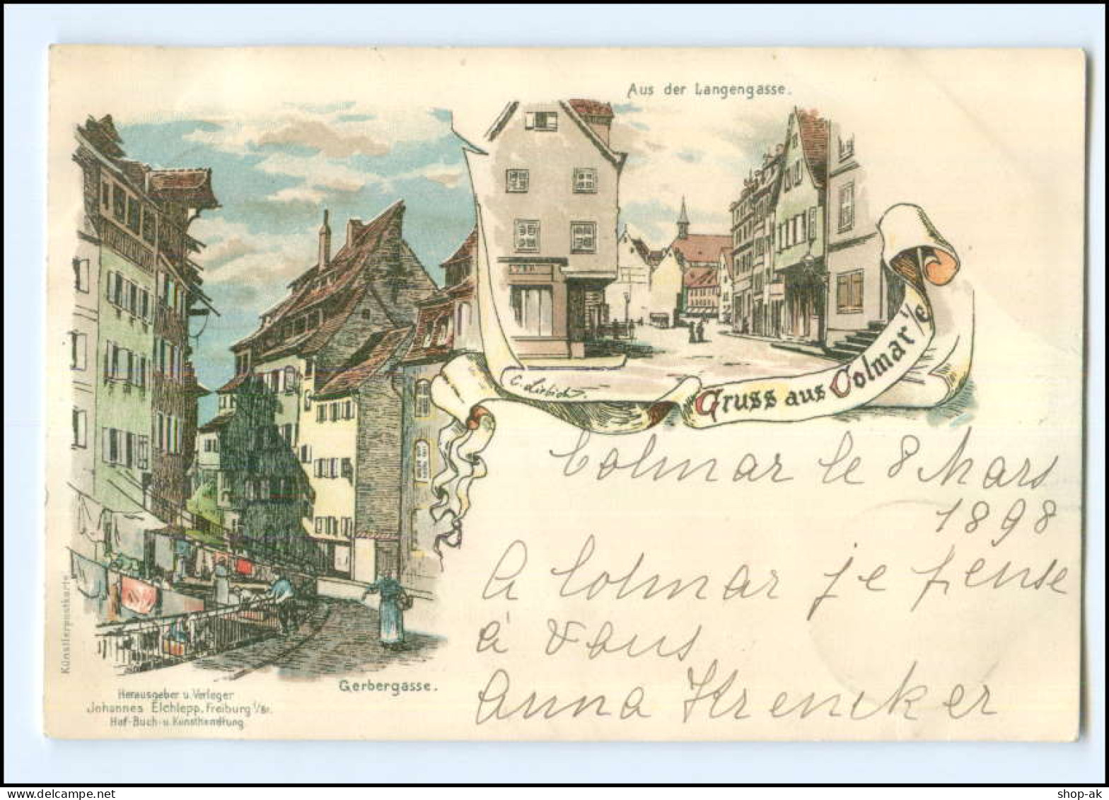 Y11633/ Gruß Aus Colmar Elsaß  Verlag: Elchlepp    Litho AK 1898 - Elsass