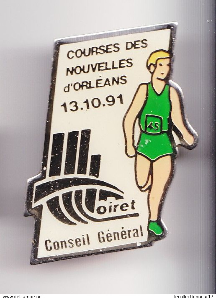 Pin's Courses Des Nouvelles D' Orléans 13.10.91 Conseil Général Du Loiret Course à Pied Dpt 45  Réf 7269JL - Cities