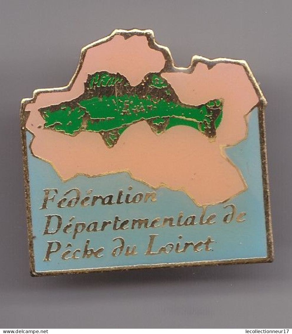 Pin's Fédération Départementale De Pêche Du Loiret Dpt 45 Réf 7291JL - Steden