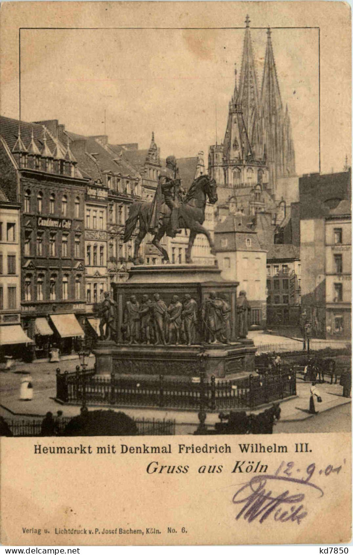 Köln, Heumarkt Mit Denkmal Friedrich Wilhelm III - Köln