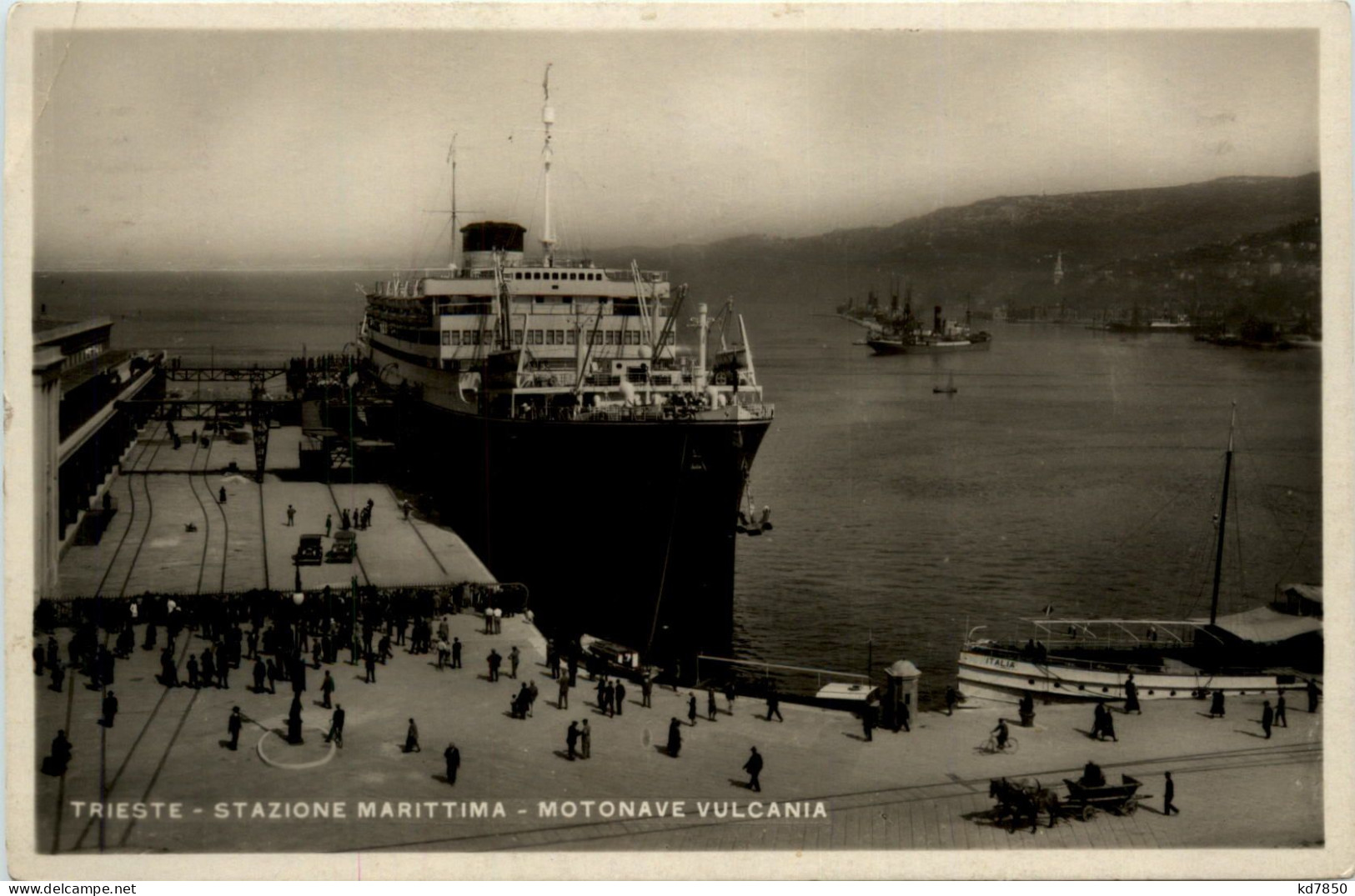 Trieste - Stazione Marittima - Motonave Vulcania - Trieste