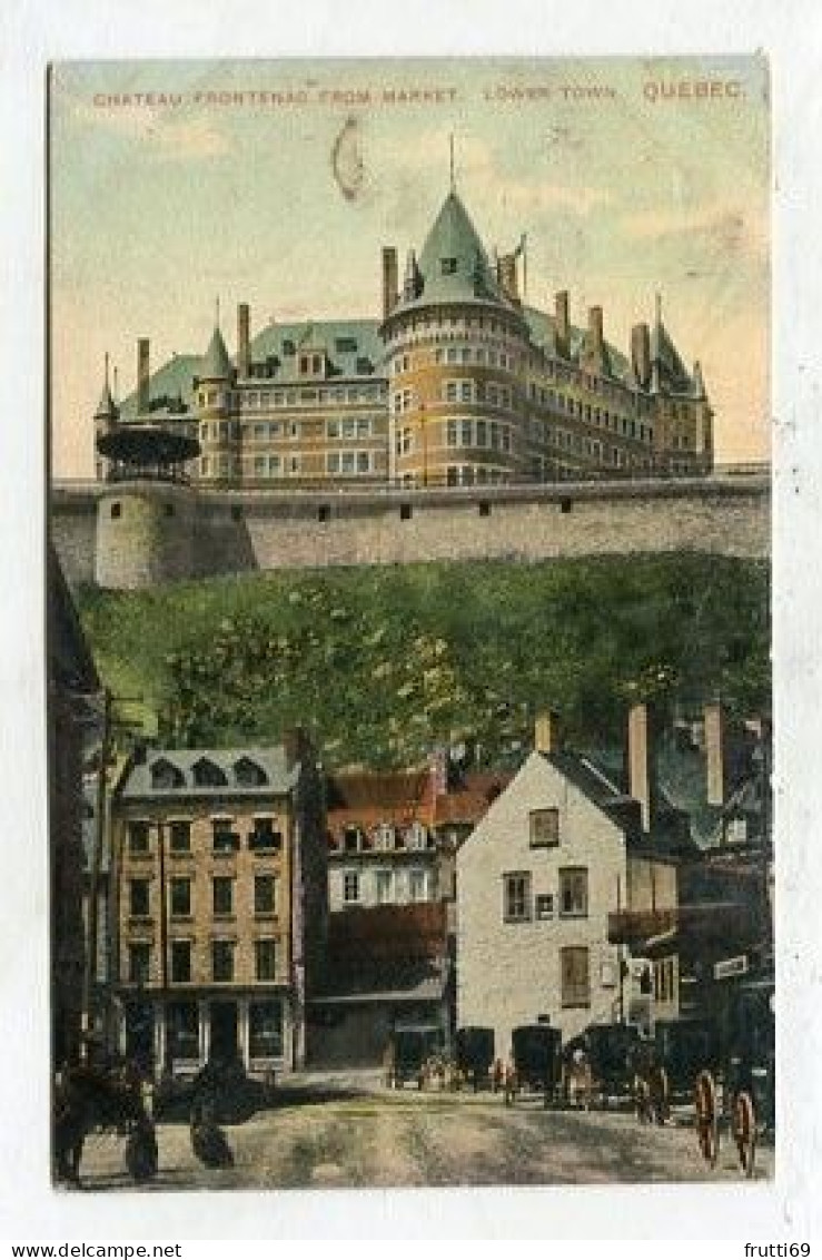 AK 213373 CANADA - Quebec - Lower Town - Chateau Frontenac From Market - Québec - Château Frontenac