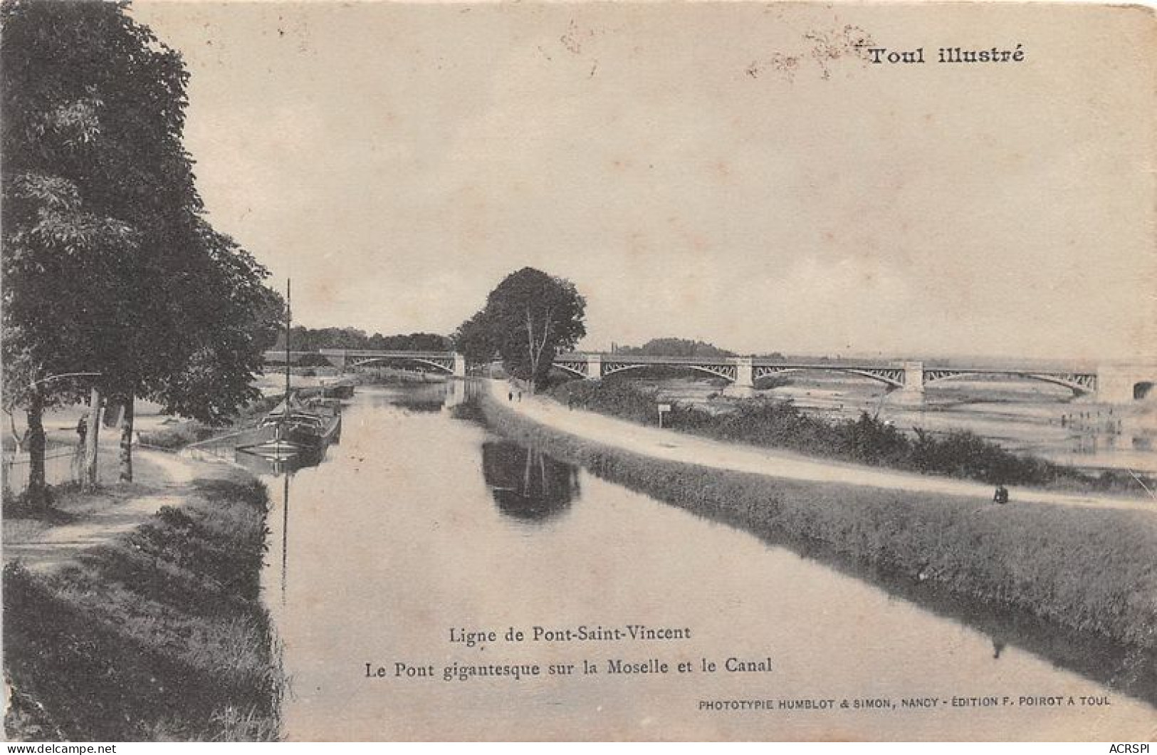 TOUL Illustre Ligne De Pont Saint Vincent Le Pont Gigantesque Sur La Moselle Et Le Canal 15(scan Recto-verso) MA1717 - Toul