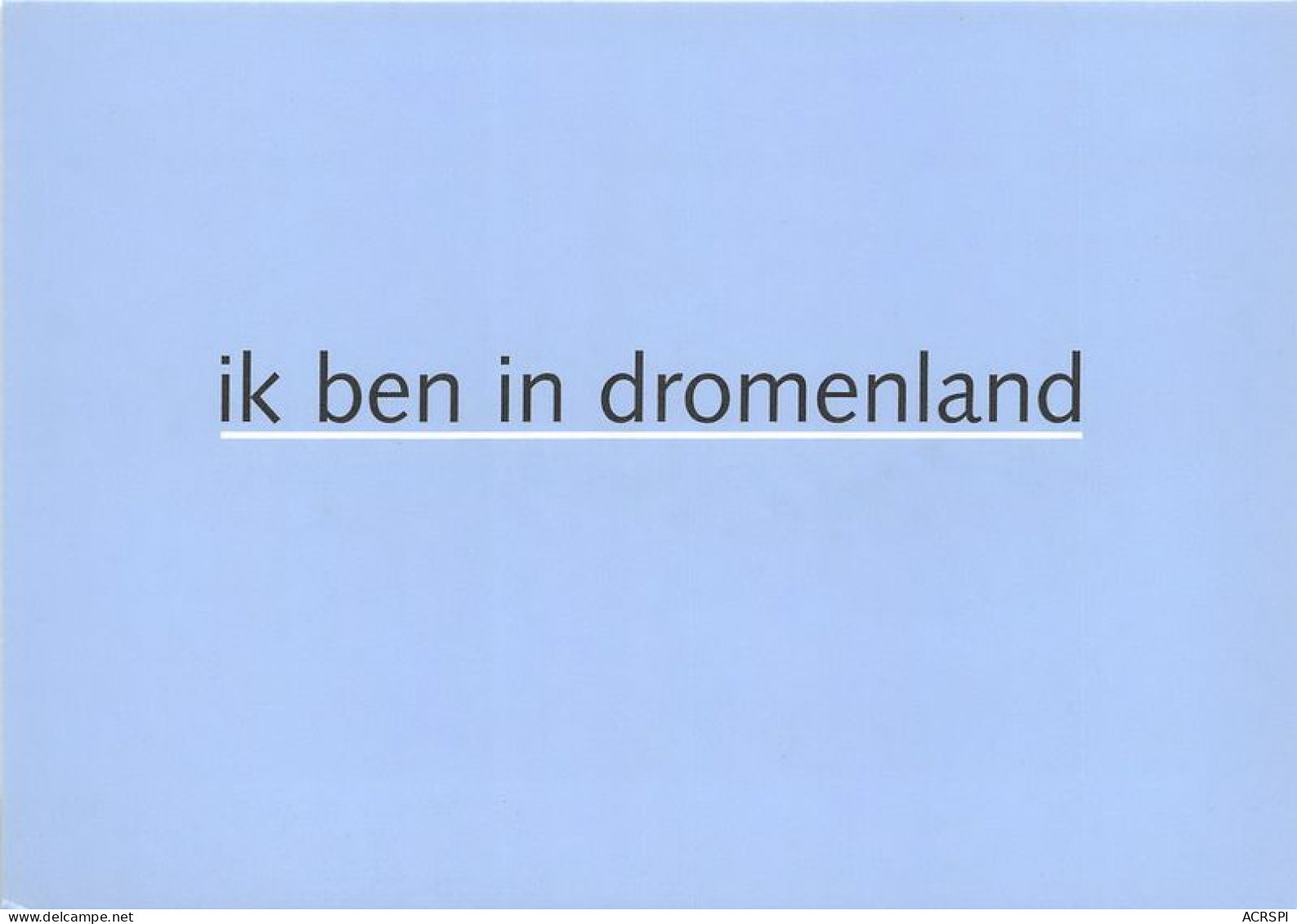 IK BEN IN Dromenland Geed Nood Met Base 2(scan Recto-verso) MA1750 - Publicité