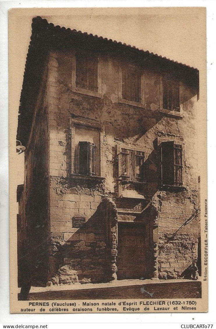 Pernes-les-Fontaines (84) : La Maison D'Esprit Flechier En 1930 PF. - Pernes Les Fontaines