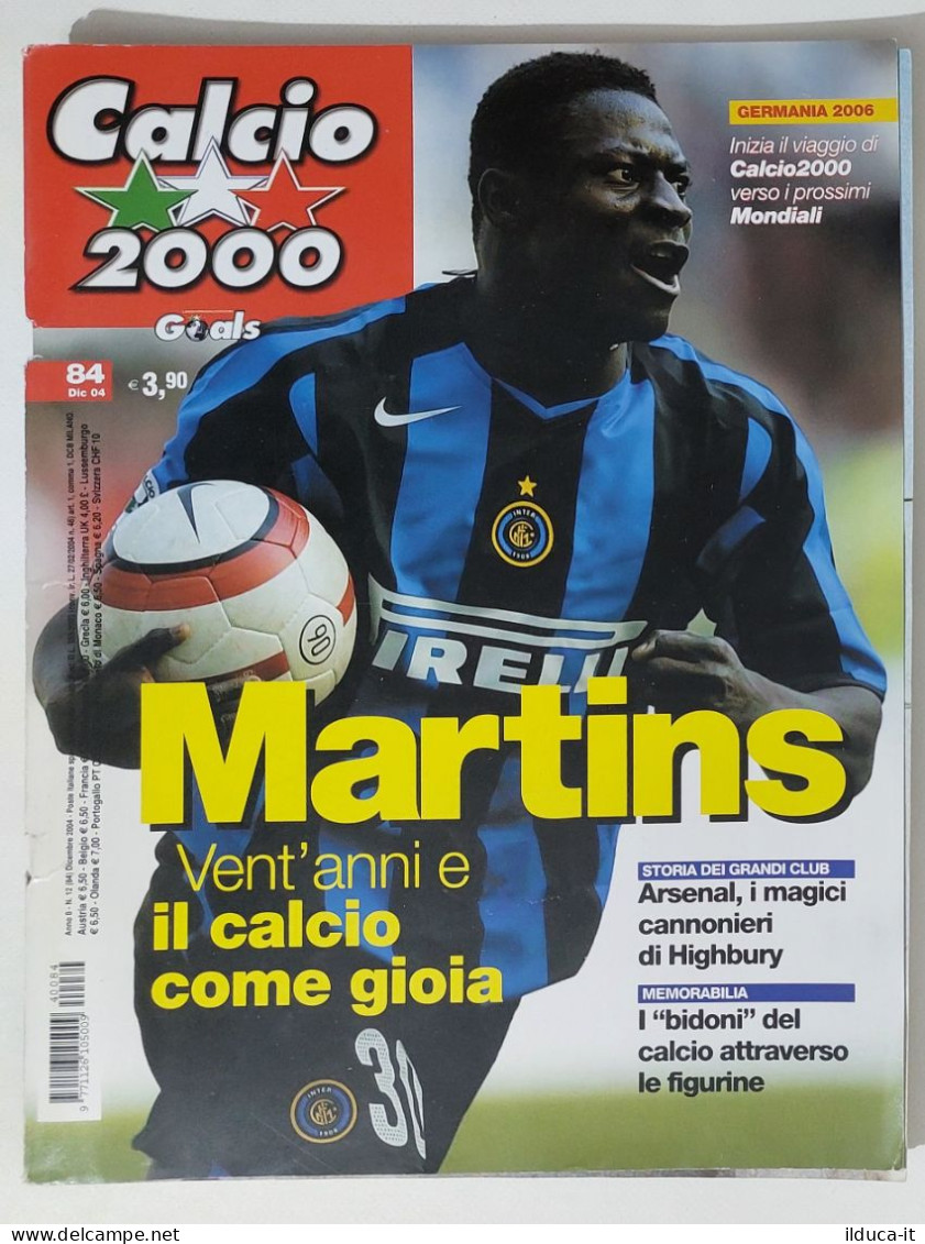 60248 Calcio 2000 - A. 8 N. 84 2004 - Martins Inter / Arsenal / Germania 2006 - Sport